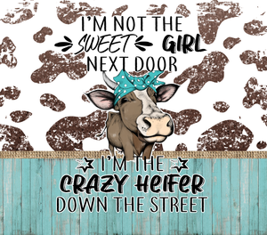 Crazy Heifer Tumbler